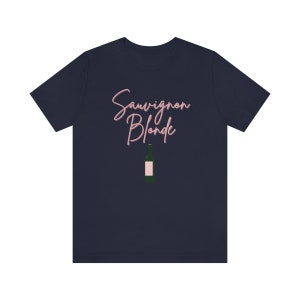 Sauvignon Blonde, T-shirt met korte mouwen