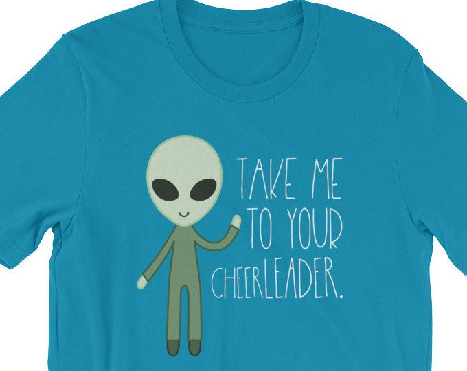 Take Me To Your Cheer-LEADER Alien T-Shirt for Cheer Camp