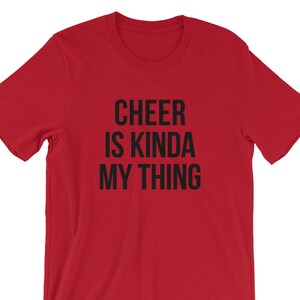 Cheer is Kinda My Thing T-Shirt