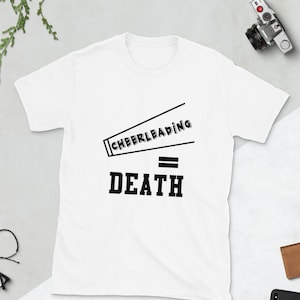 Cheerleading Equals Death Cheer Movie Shirt