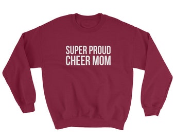 Super Proud Cheer Mom Sweatshirt