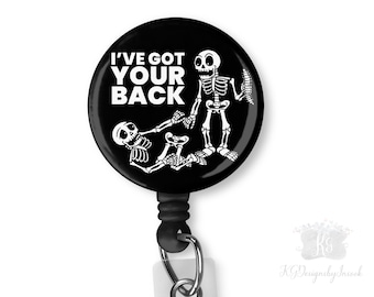 Personalized badge reels, Bone, Skeleton, I've got your back, badge clips, Nurse badge holder