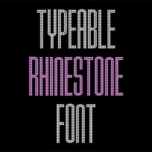 Może przedstawiać: Białe i różowe litery z kryształków, które tworzą napis "TYPEABLE RHINESTONE FONT".