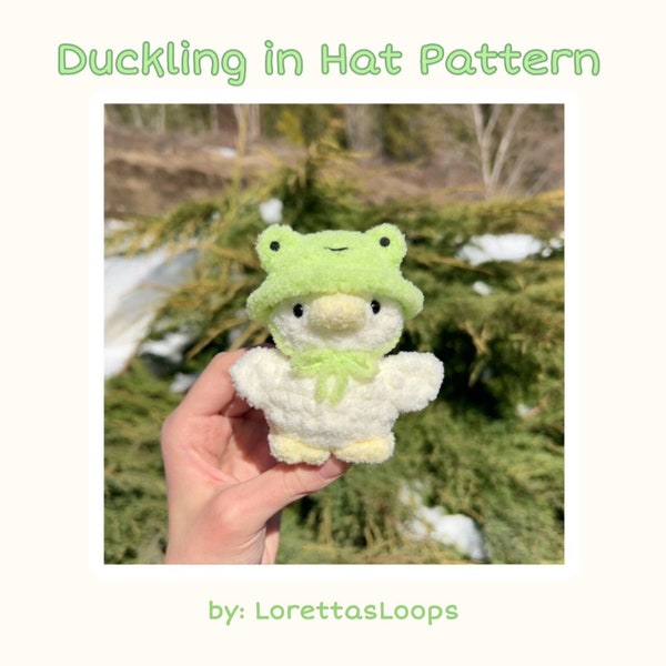 Crochet Duckling in Hat Plushie PATTERN