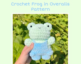 Crochet Baby Frog in Overalls Plushie PATTERN