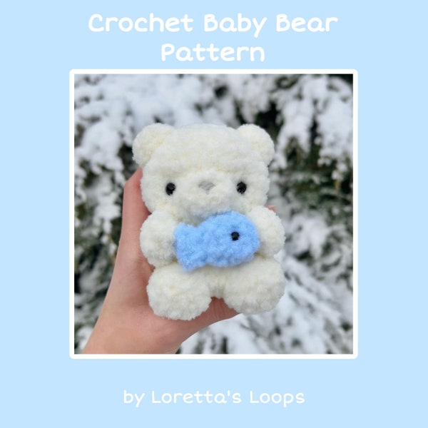 Crochet Baby Bear Plushie PATTERN