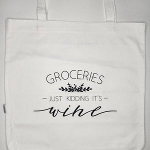 Groceries, just kidding it&#39;s wine
