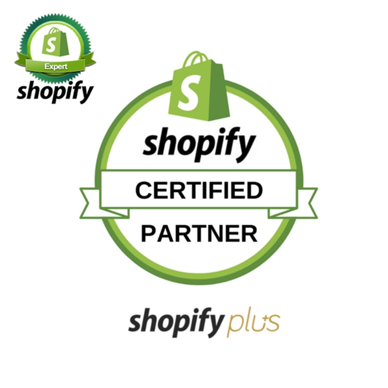 May include: A circular green and white Shopify Certified Partner badge featuring a green shopping bag icon with a white S, the text Shopify, Certified, Partner, and a smaller Expert badge above, with the text Shopify Plus below the main badge.