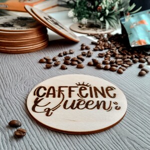 Caffeine Queen Wood Coaster: Pyrography Birch Plywood Coffee Lover Gift