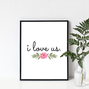 8x10 I Love Us Printable Wall Art, I Love Us Sign, I Love Us Print ...