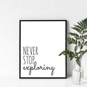 8 x 10 Never Stop Exploring Printable Wall Art, Travel Quotes Wall Art, Téléchargement instantané, Téléchargement instantané Art imprimable, PDF