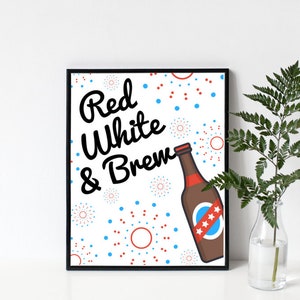 8x10 Red White and Brew Printable, 4th of July Printable, 4th of July, Red White and Blue, PDF, Instant Digital Download