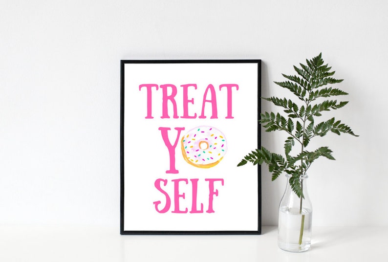 8x10 Treat Yo Self Printable Wall Art, Donut Quote, Parks and ...