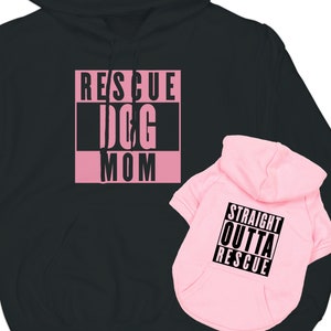 Matching Dog and Owner Hoodies | Rescue Dog Mom Sweatshirt | Clothing for Dogs | Rescue Dog Hoodie set | Dog Hoodie | Gift for Dog Lovers