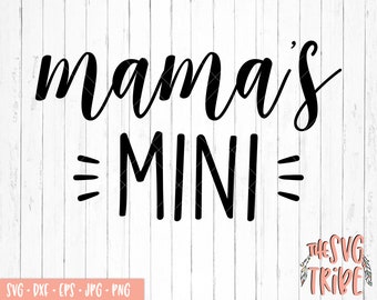Free Free Mama Mini Svg 442 SVG PNG EPS DXF File