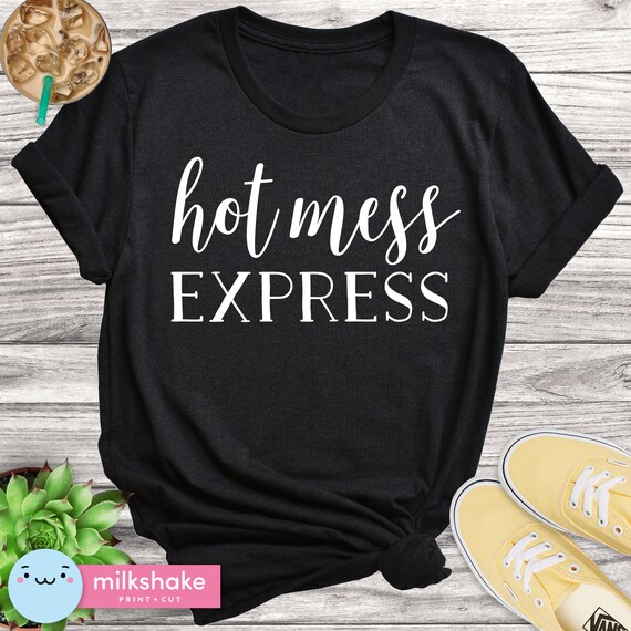 Download Hot Mess Express Svg Hot Mess Mom Life Mom Svg Funny Svg Etsy