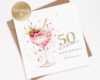 Personalised 50th Birthday Card for Her, 50th birthday card for mum, sister, auntie, friend, Fifty & Fabulous, Birthday Cocktails (032)