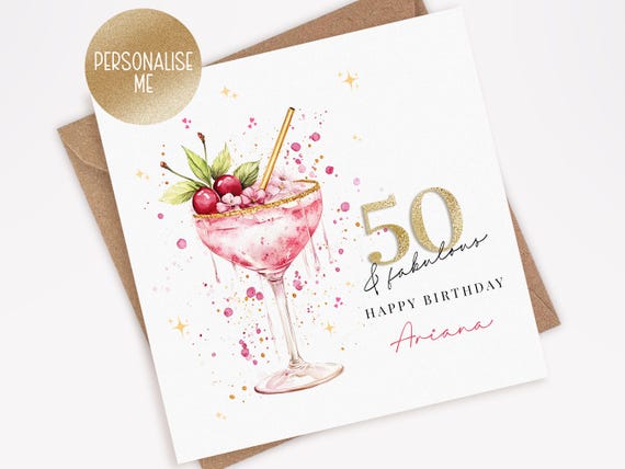 Personalised 50th Birthday Card for Her, 50th birthday card for mum, sister, auntie, friend, Fifty & Fabulous, Birthday Cocktails (032)