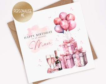 Mum Birthday Card, Happy Birthday to a Special Mum, Wonderful Mum Card, Pink Prosecco, Birthday Card for Her, Balloons (045)