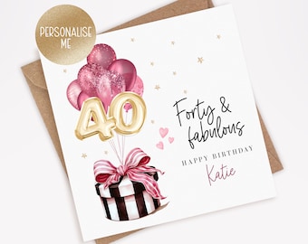 Personalised 40th Birthday Card for Her, 40th birthday card for mum, sister, auntie, friend, 40th Birthday Gift - Forty & Fabulous (016)
