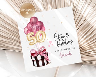 Personalised 50th Birthday Card for women - 50th birthday card for mum, sister, auntie - 50th Birthday Gift - Fifty & Fabulous (018)