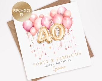 Carte personnalisée de 40e anniversaire pour elle, carte de 40e anniversaire pour maman, soeur, tante, amie, cadeau de 40e anniversaire - Forty & Fabulous (037)