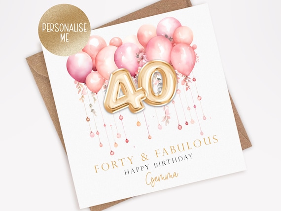 Personalised 40th Birthday Card for Her, 40th birthday card for mum, sister, auntie, friend, 40th Birthday Gift - Forty & Fabulous (037)