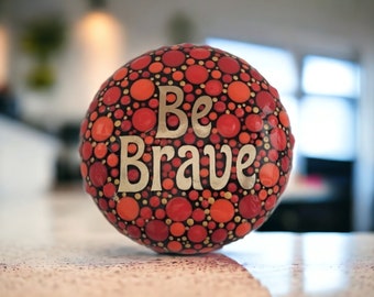 Positivity Stone Small. "Be Brave" 5.5cm wide. Orange, Red and Gold. Handmade stone.