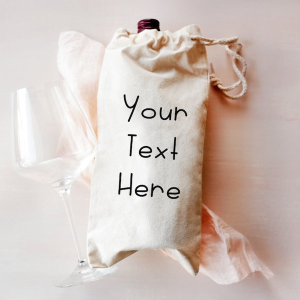 Design Your Own Customized Wine Bag, Custom Wine Tote, Drawstring Wine Bag, Cotton Wine Tote, Wine Gift Bag, Add Your Own Text or Logo