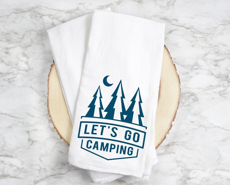 Let's Go Camping Tea Towel Camping Kitchen Towel RV Tea Etsy