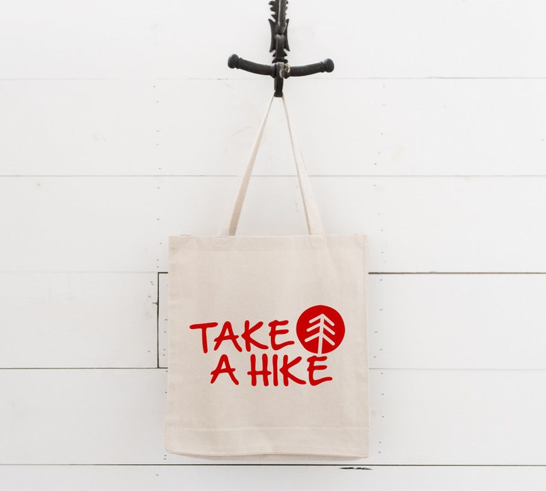 Take a Hike Tote Bag Hiking Tote Bag Nature Lover Bag Etsy