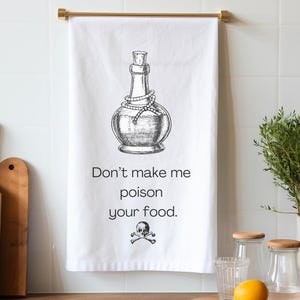 Vintage Poison Bottle Tea Towel - Funny Kitchen Towel - Don&#39;t Make Me Poison Your Food - Gothic Decor