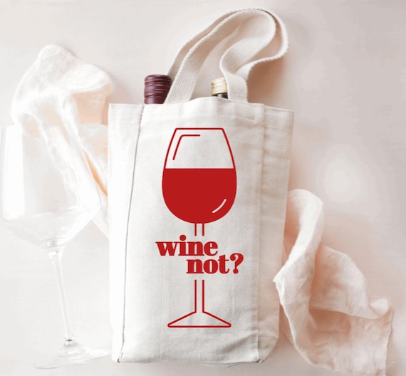 Funny Wine Not Two Bottle Wine Bag Canvas Wine Tote Wine Mom Gift Best Friend Wine Gift Wine Lover Gift Girls Night Favor Etsy