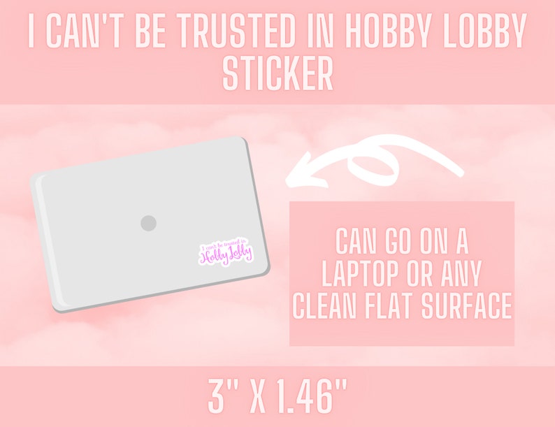 I Can't Be Trusted in Hobby Lobby Sticker Hobby Lobby Sticker Shopping