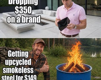 Puede incluir: Una imagen dividida que muestra a una persona con polo rosa sosteniendo una billetera negra vacía con el texto Dropping $350 on a brand, y a una persona con camisa a cuadros junto a un brasero de acero azul con el texto Getting upcycled smokeless steel for $149.