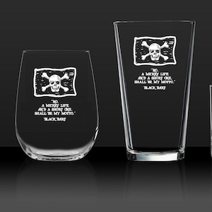 Black Bart Pirate Quote Rocks Glass - Laser Etched and Sandblasted, Dishwasher Safe, Permanent Design