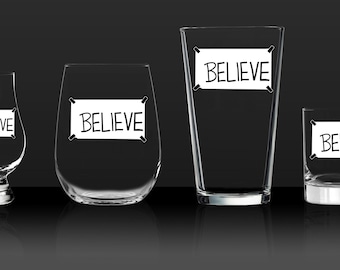 Believe Schild - Original oder zerrissene und restaurierte Version - aus geätztem Glas