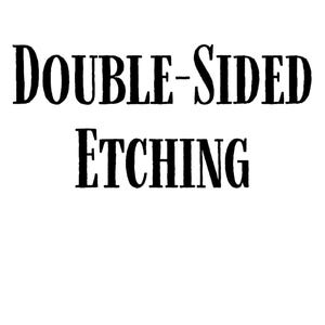 May include: Double-sided etching text.