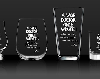 A Wise Doctor Once Wrote - Doctor Scribbles Etched Glass - Funny Gift for Doctors, Pharmacists, Medical Professionals