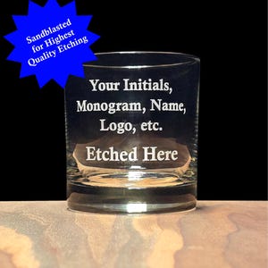 Sandblasted Custom Rocks Glass, Your Choice of Logo, Design, Quote, or Monogram - Low Ball, Tumbler, Old Fashioned, Whiskey, Custom Etched