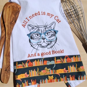 Embroidered Dish Towel, Cat with Glasses, All I Need is My Cat and a Good Book