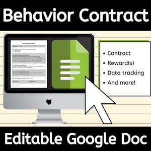 May include: A computer screen displaying a green Google Doc with the text "Behavior Contract" in a black and white title bar. The document is editable and includes sections for contract, rewards, data tracking, and more. The text "Editable Google Doc" is displayed below the computer screen.