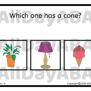 May include: A visual learning aid for children featuring three images: a potted plant, a lamp, and an ice cream cone. The question "Which one has a cone?" is displayed above the images.