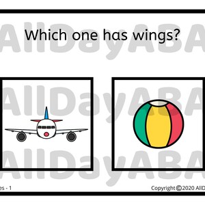 May include: A simple educational image with the question "Which one has wings?"  Two images are shown: a red, white, and blue airplane and a green, yellow, and red beach ball.