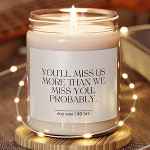Funny Goodbye Gift Candle Office Farewell Gift Coworker Leaving Present Work Going Away Gift New Job Celebration Co-Worker Betrayal Candle