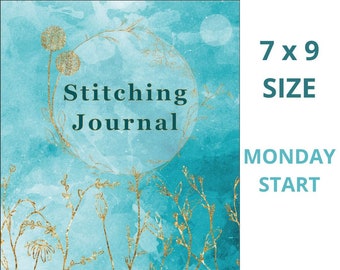 Stitching Journal for Cross Stitch and Embroidery – 7x9 – Monday Start – Digital PDF Printable