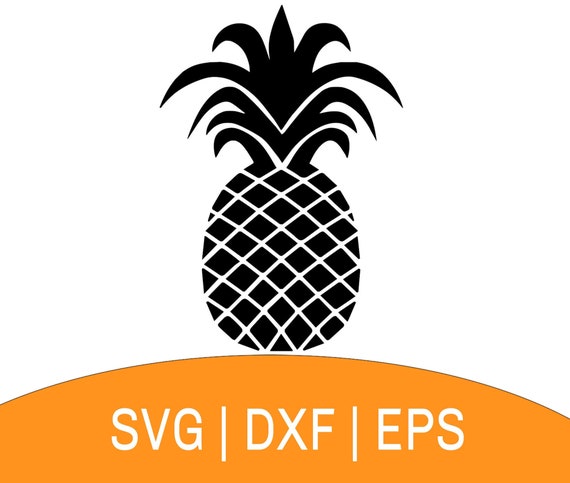 Pineapple Svg Pineapple Vector File Dxf Svg Files Cricut Etsy