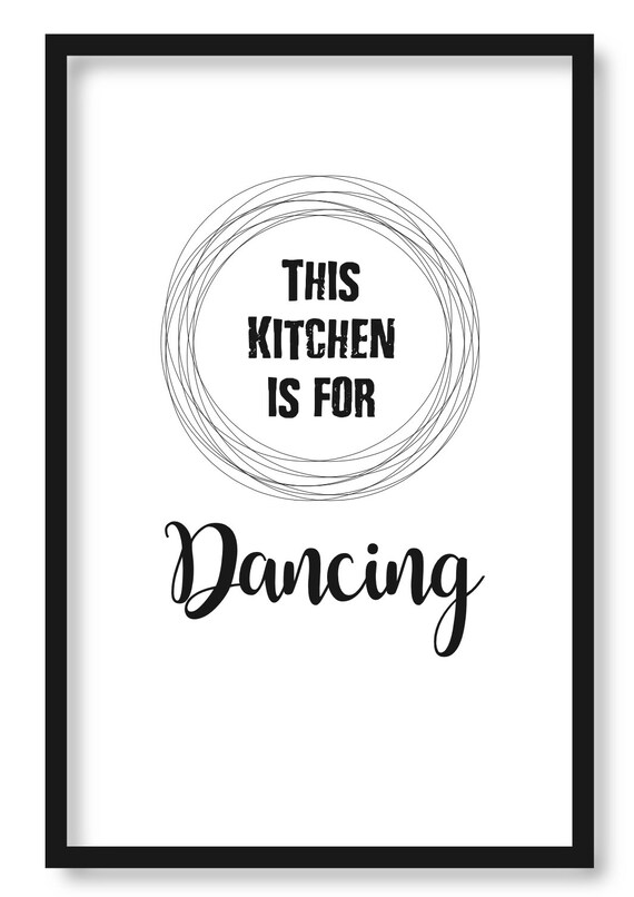 This Kitchen is for Dancing Wall Art Print Colour Home Poster Etsy