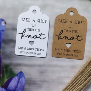 Personalised We Tied the Knot Take a Shot Tags Wedding Favour Thank You PAT71HD1 