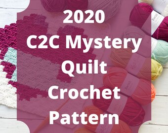 2020 C2C Crochet Mystery Quilt, C2C crochet blanket, C2C crochet pattern, temperature blanket crochet, C2C crochet graphgan, crochet quilt